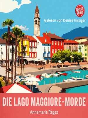 cover image of Die Lago Maggiore-Morde (Commissaria Casanova 1)